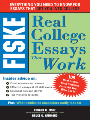cover image of Fiske Real College Essays That Work